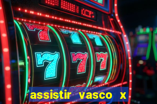 assistir vasco x cruzeiro ao vivo hd